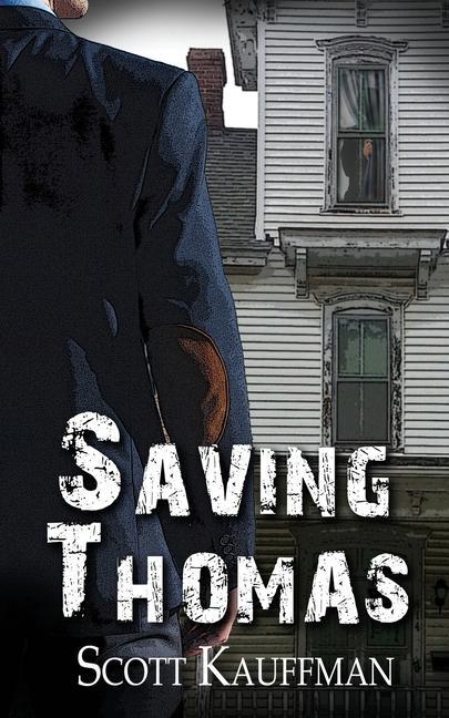 Knjiga Saving Thomas SCOTT KAUFFMAN