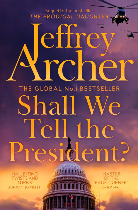Kniha Shall We Tell the President? ARCHER  JEFFREY