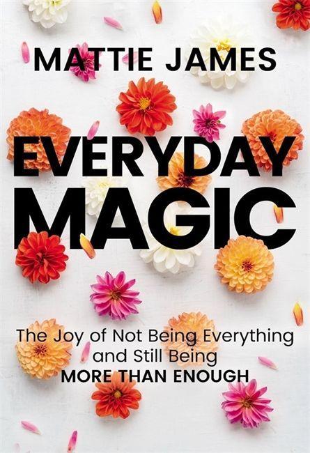 Livro Everyday MAGIC Mattie James
