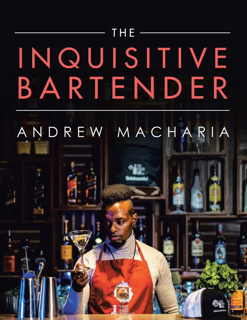 Carte Inquisitive Bartender ANDREW MACHARIA