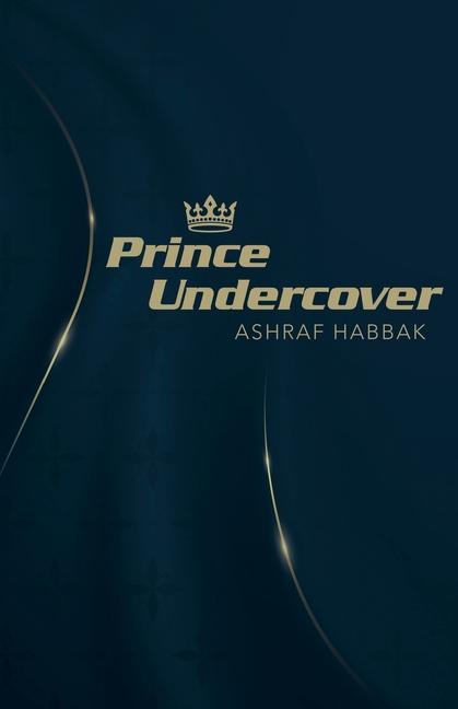 Knjiga Prince Undercover ASHRAF HABBAK