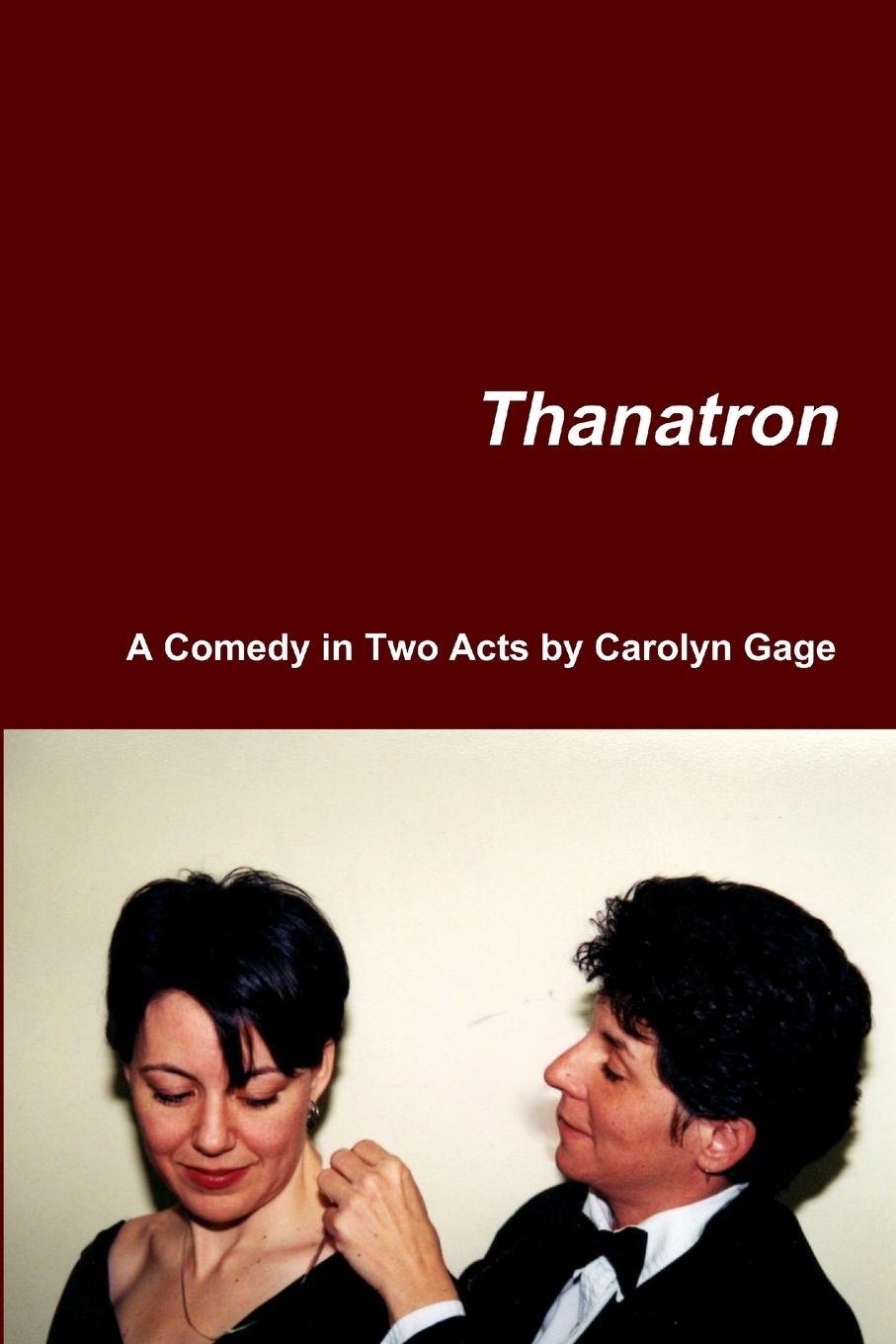 Knjiga Thanatron Carolyn Gage