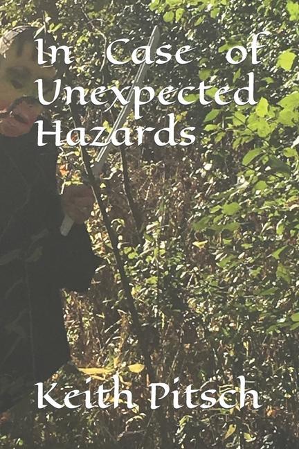 Knjiga In Case of Unexpected Hazards KEITH ALLEN PITSCH