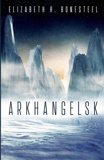 Knjiga Arkhangelsk ELIZABETH BONESTEEL