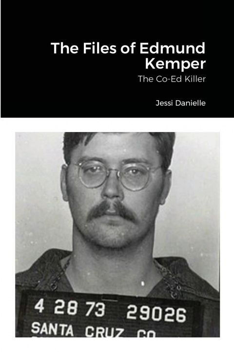 Carte Files of Edmund Kemper 