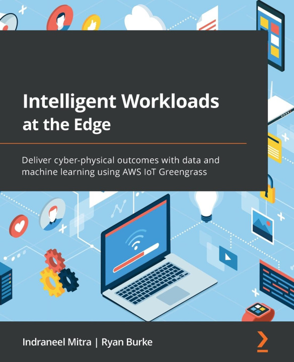Buch Intelligent Workloads at the Edge Indraneel Mitra