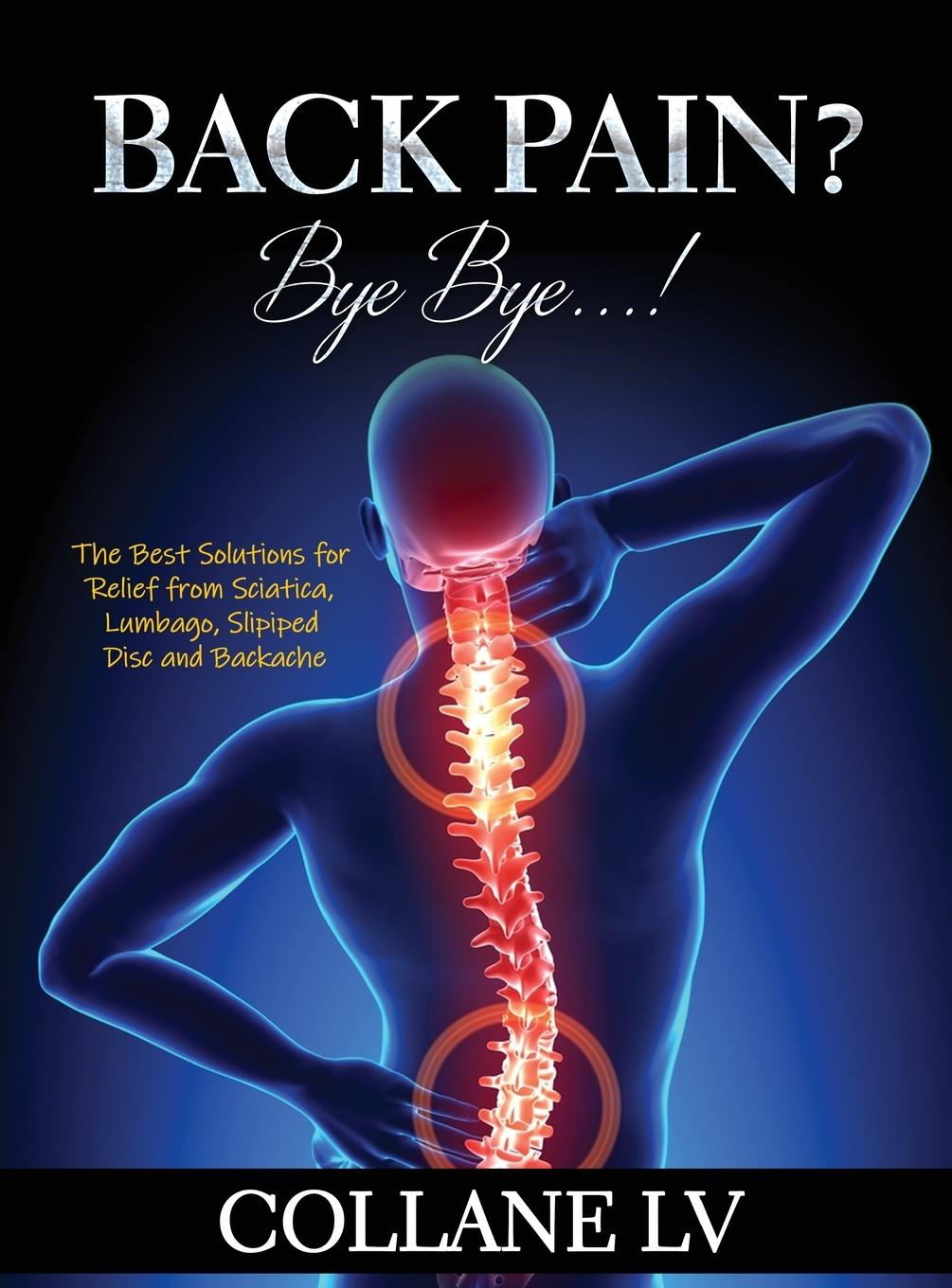 Knjiga Back Pain? Bye Bye...! COLLANE LV
