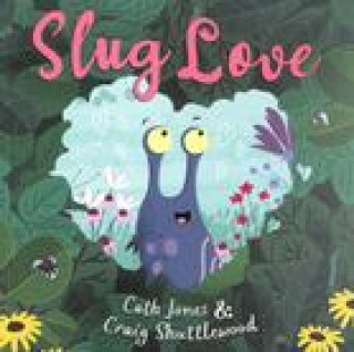 Kniha Slug Love CATH JONES