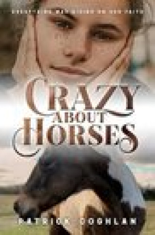 Boek Crazy About Horses PATRICK COGHLAN
