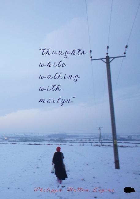 Knjiga thoughts while walking with merlyn PHILI HATTON-LEPINE