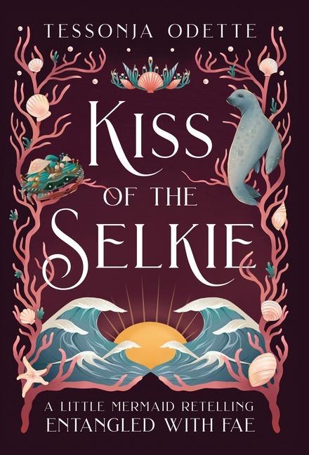 Kniha Kiss of the Selkie TESSONJA ODETTE
