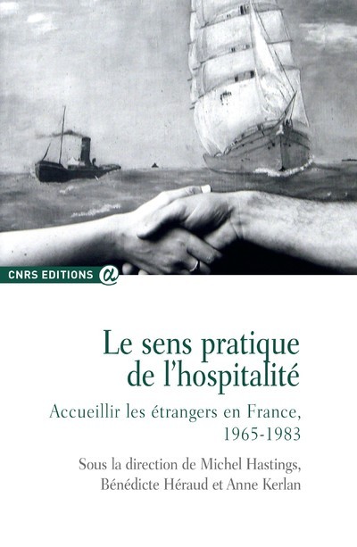 Carte Le sens pratique de l'hospitalité. Accueillir les étrangers en France, 1965-1983 