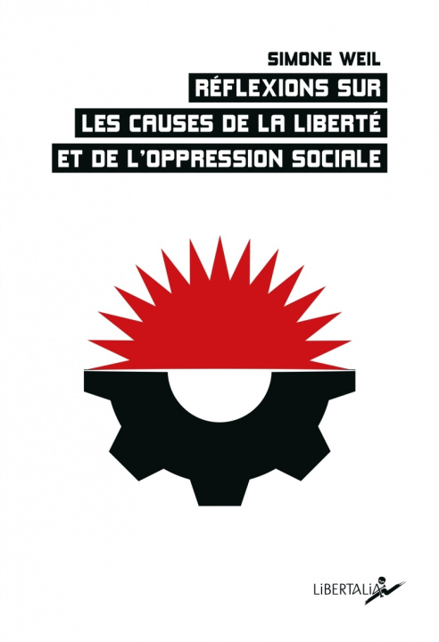 Carte Réflexions sur les causes de la liberté et de l’oppression s Simone WEIL