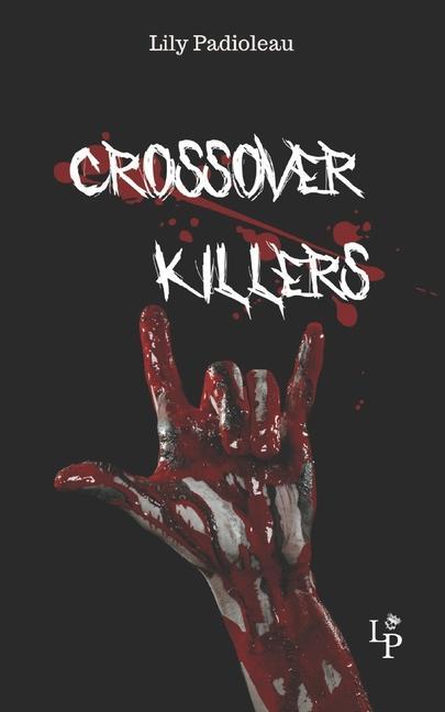 Knjiga Crossover Killers LILY PADIOLEAU