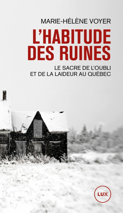 Kniha L'habitude des ruines - Le sacre de l'oubli et de la laideur Marie-Hélène VOYER