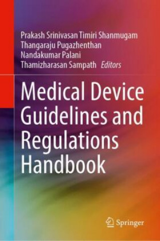 Książka Medical Device Guidelines and Regulations Handbook 