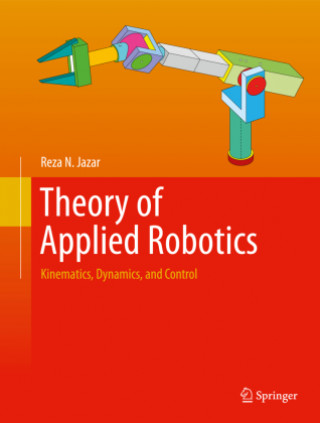 Könyv Theory of Applied Robotics Reza N. Jazar