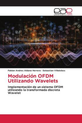 Kniha Modulación OFDM Utilizando Wavelets Sebastian Villalobos