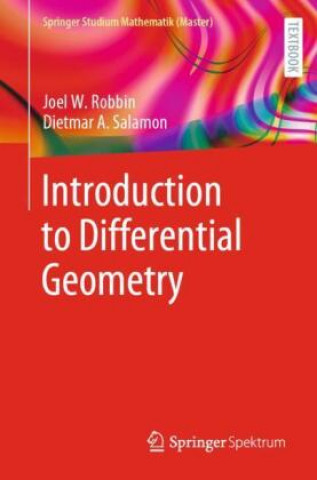 Kniha Introduction to Differential Geometry Joel W. Robbin