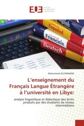 Könyv L'enseignement du Francais Langue Etrangere a l'universite en Libye 