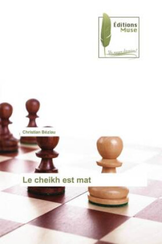 Knjiga cheikh est mat Christian BÉZIAU