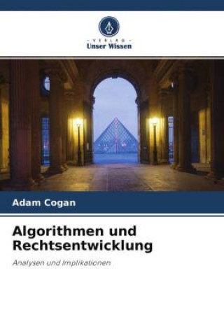 Knjiga Algorithmen und Rechtsentwicklung Adam Cogan