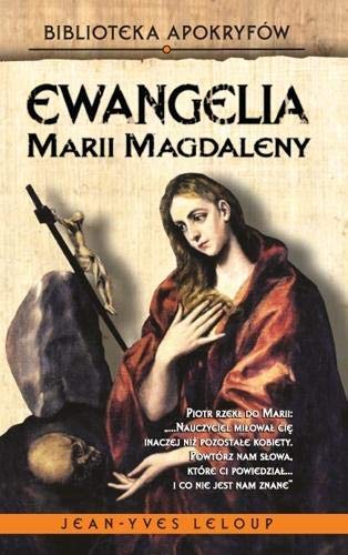 Knjiga Ewangelia Marii Magdaleny Jean-Yves Leloup