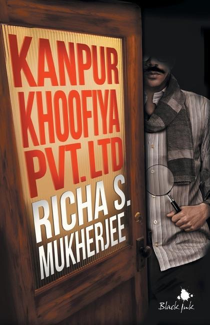Knjiga Kanpur Koofiya pvt Ltd Richa S. Mukherjee