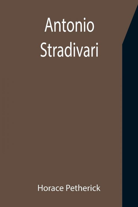 Kniha Antonio Stradivari 