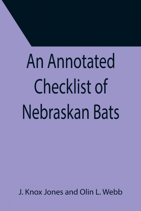 Knjiga Annotated Checklist of Nebraskan Bats Olin L. Webb