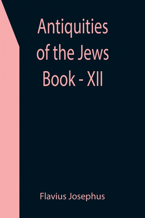 Książka Antiquities of the Jews; Book - XII 