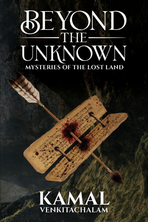 Knjiga Beyond the Unknown Kamal Venkitachalam