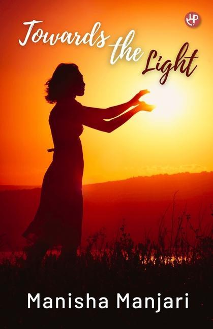 Knjiga Towards The Light MANISHA MANJARI