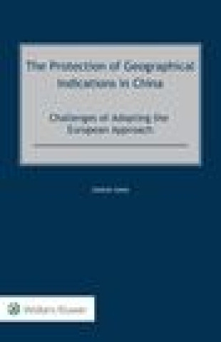Knjiga Protection of Geographical Indications in China Xinzhe Song
