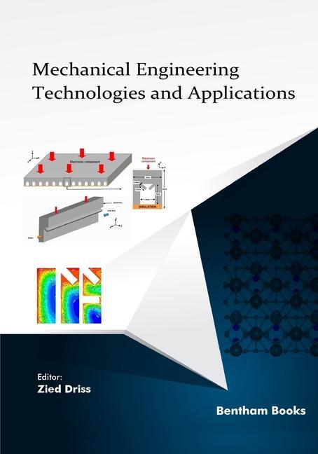 Knjiga Mechanical Engineering Technologies and Applications ZIED DRISS