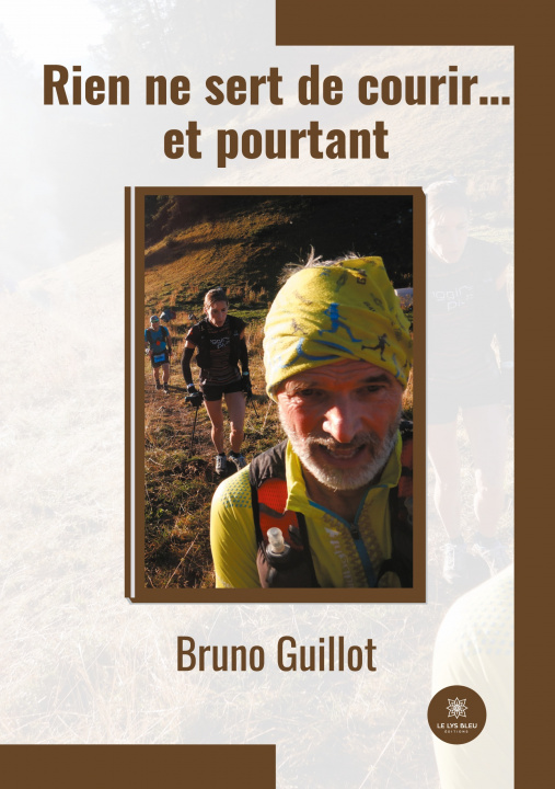 Knjiga Rien ne sert de courir? et pourtant 