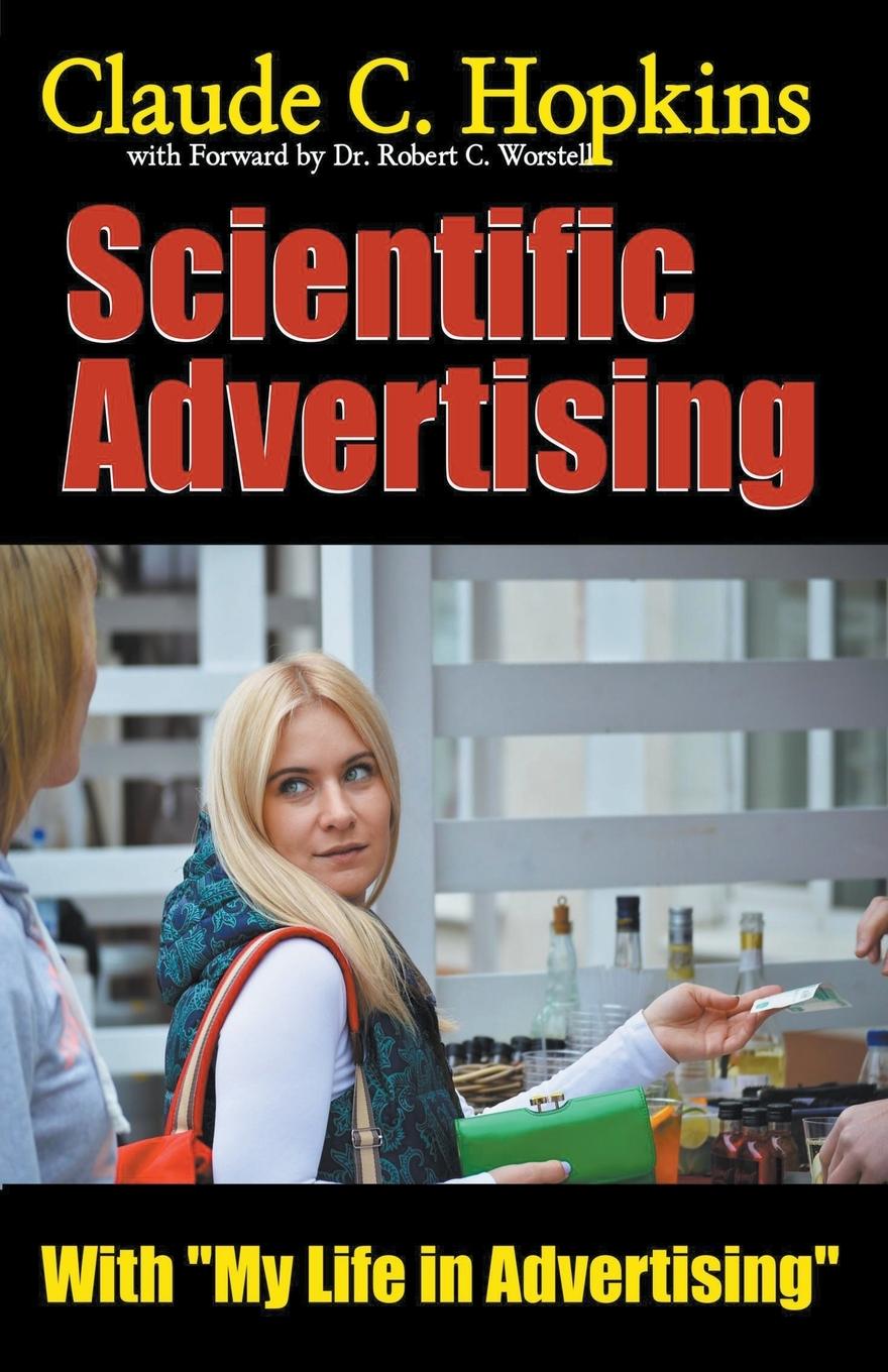 Carte Claude C. Hopkins' Scientific Advertising With My Life in Advertising Claude C. Hopkins
