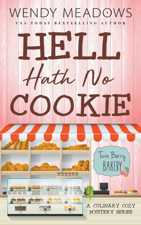 Knjiga Hell Hath No Cookie Wendy Meadows