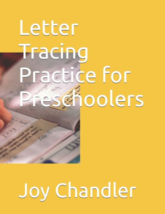 Knjiga Letter Tracing Practice for Preschoolers Chandler Joy M Chandler