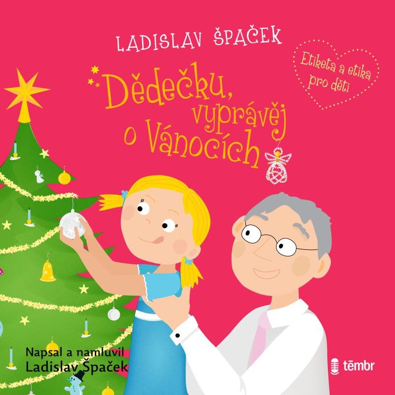 Knjiga Dědečku, vyprávěj o Vánocích Ladislav Špaček