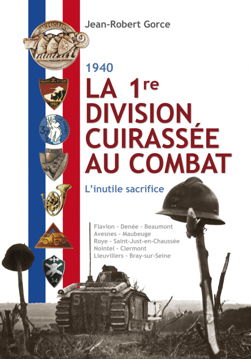 Kniha La 1re division cuirassée au combat Gorce