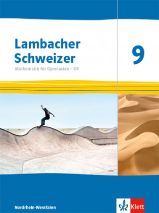 Carte Lambacher Schweizer Mathematik 9 - G9. Schulbuch Klasse 9. Ausgabe Nordrhein-Westfalen 