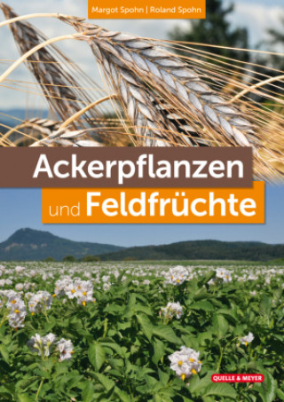 Kniha Ackerpflanzen und Feldfrüchte Roland Spohn