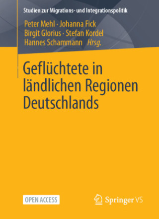 Книга Geflüchtete in ländlichen Regionen Deutschlands Johanna Fick