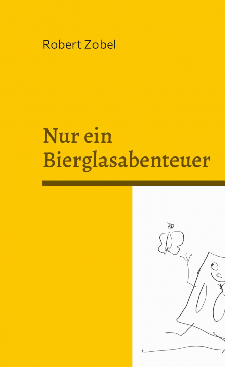 Knjiga Nur ein Bierglasabenteuer 