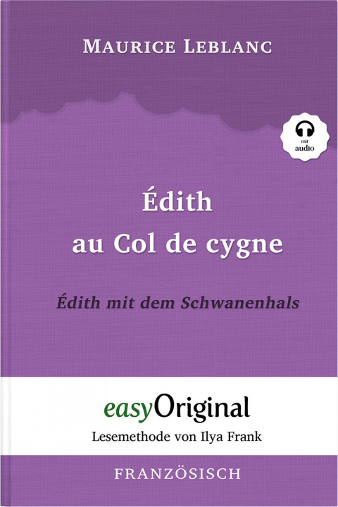 Книга Édith au Col de cygne / Édith mit dem Schwanenhals (Ars?ne Lupin Kollektion) (mit kostenlosem Audio-Download-Link) Britta Dobbertin