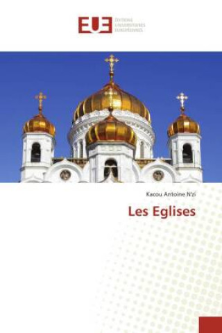 Knjiga Les Eglises Kacou Antoine N'zi