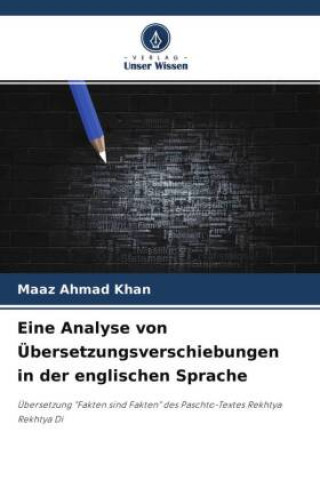 Knjiga Eine Analyse von Übersetzungsverschiebungen in der englischen Sprache Maaz Ahmad Khan