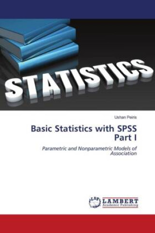 Knjiga Basic Statistics with SPSS Part I Ushan Peiris