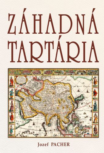 Книга Záhadná Tartária Jozef Pacher